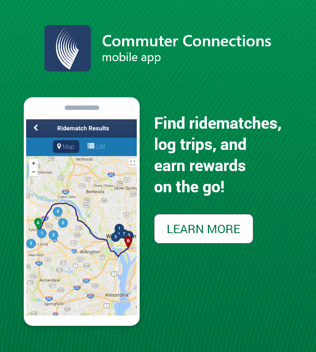 Find ridematches, log trips, and earn rewards with the Commuter Connections App